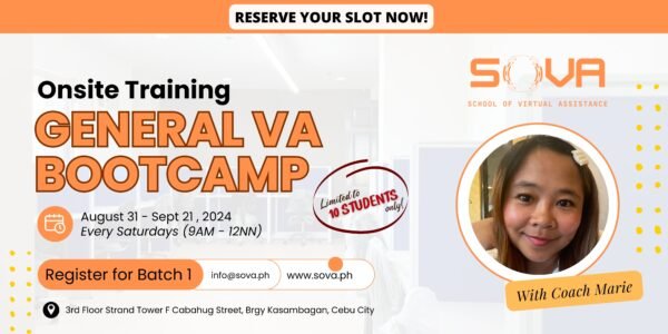 Batch 1 – 4 Week General Virtual Assistant Face-to-Face Training with Coach Marie – Aug 31, 2024 – Sep 21, 2024 - Reservation