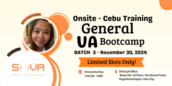 Batch 3 - 4 Week General Virtual Assistant Face-to-Face Training with Coach Marie – November 30, 2024-December 21, 2024 - Reservation