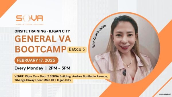 Batch 5 - 4 Week General Virtual Assistant Iligan City Face-to-Face Training with Coach Jaida - February 17, 2025 - March 10, 2025