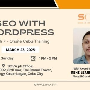 Batch 7 - 6-Week SEO with WordPress Cebu Face-to-Face Training with Coach Leandro - March 23, 2025 – April 27, 2025 - Limited Slots
