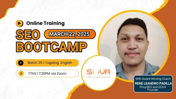Batch 26 – 4-Week Online SEO Bootcamp by Coach Leandro – March 22, 2025 -April 24, 2025 – Tagalog English