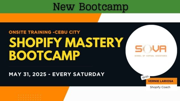 Batch 1 - 4-Week Shopify Mastery Course Cebu Face-to-Face Training with Coach Vernie - May 31, 2025