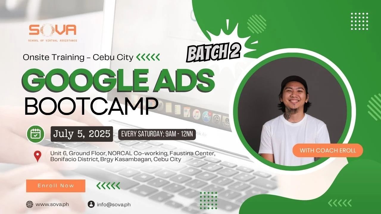 Batch 2 – 4-Week Google Ads Bootcamp Cebu Face-to-Face Training with Coach Eroll – July 5, 2025- July 26, 2025 – Limited Slots