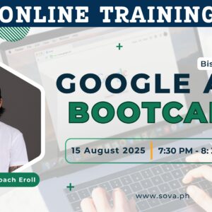 Batch 1 – 4-Week Online Google Ads Bootcamp by Coach Eroll – August 15, 2025 – Bisaya -English
