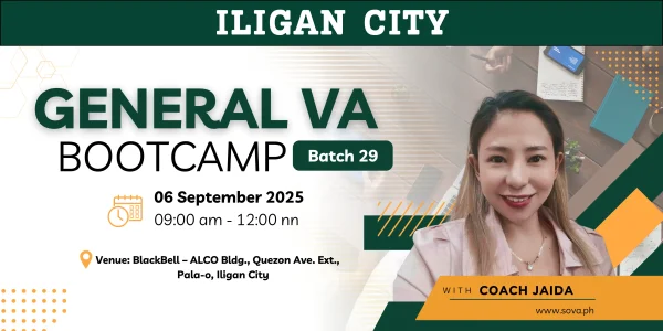 Batch 29 - 4 Week General Virtual Assistant Iligan City Face-to-Face Training with Coach Jaida - September 6, 2025 - September 27, 2025 - Reservations