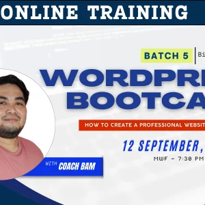 Batch 5 – 4-Week WordPress Web Design Bootcamp by Coach Bam – September 12, 2025 – Bisaya- English