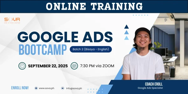 Batch 2 – 4-Week Online Google Ads Bootcamp by Coach Eroll – September 22, 2025 – Bisaya -English – Reservations